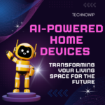 AI-Powered Home Devices