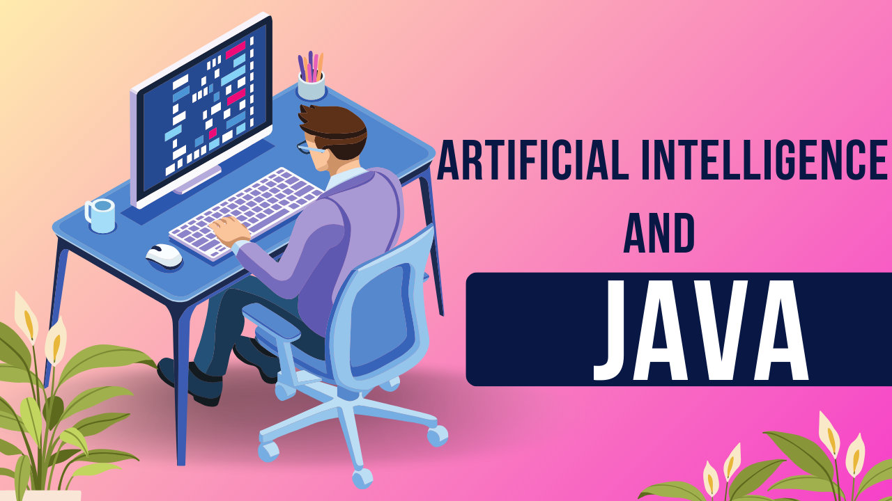 Artificial Intelligence And Java