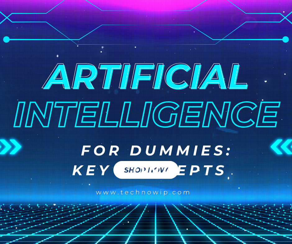 Artificial Intelligence for Dummies