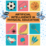 Artificial Intelligence in Physical Education